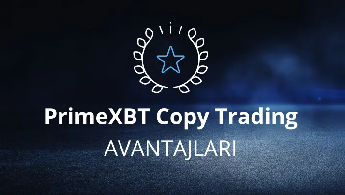 PrimeXBT copy trading avantajları